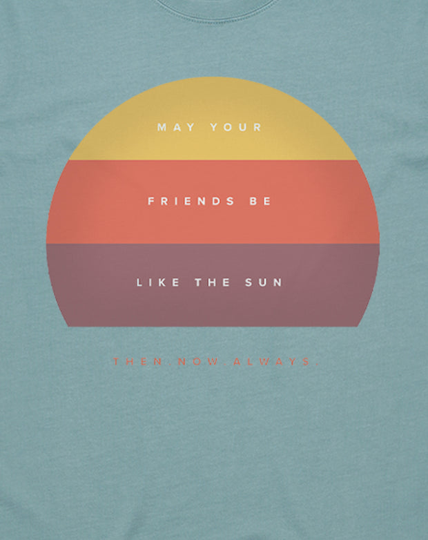 Friends Like The Sun Tee- Blue